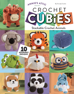 Coperta cărții 'Crochet Cubies: Stackable Crochet Animals - Fat Lady Crochet By Trish Hoskin'