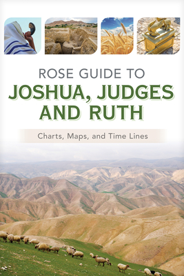 Rose Guide to Joshua, Judges and Ruth - 
