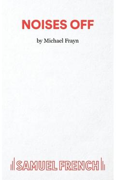 Poza produsului Noises Off - A Play - Michael Frayn