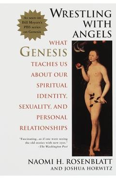 Coperta cărții 'Wrestling with Angels: What Genesis Teaches Us about Our Spiritual Identity, Sexuality and Personal Relationships -'