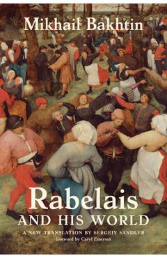 Coperta cărții 'Rabelais and His World, a New Translation - Mikhail Bakhtin'