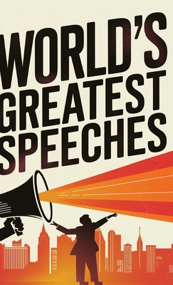 World's Greatest Speeches (Deluxe Hardbound Edition) - 