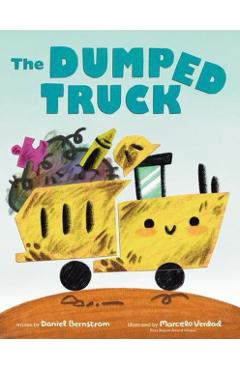 The Dumped Truck - Daniel Bernstrom
