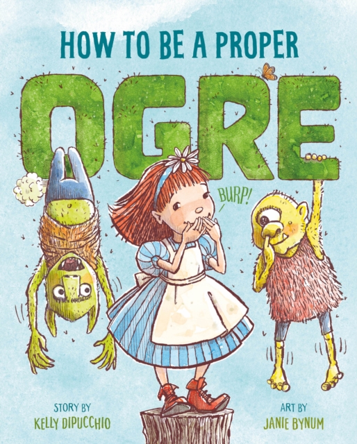 Coperta cărții 'How to Be a Proper Ogre - Kelly Dipucchio'