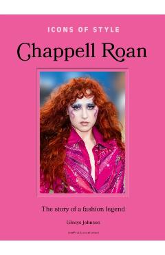 Coperta cărții 'Icons of Style: Chappell Roan: The Story of a Fashion Legend - Glenys Johnson'