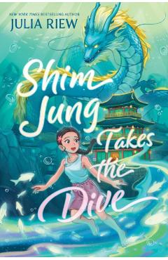 Shim Jung Takes the Dive - Julia Riew
