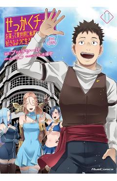Coperta cărții 'Might as Well Cheat: I Got Transported to Another World Where I Can Live My Wildest Dreams! (Manga) Vol. 11 -'