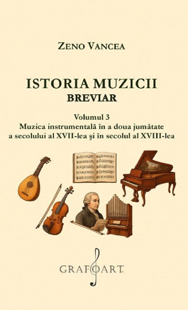 Istoria muzicii. Breviar Vol.3 - Zeno Vancea