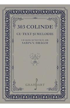 Coperta cărții '303 colinde cu text și melodie culese și notate de Sabin V. Drăgoi - Sabin V. Drăgoi'