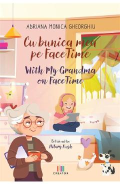 Poza produsului Cu bunica mea pe FaceTime. With my grandma on FaceTime - Adriana Monica Gheorghiu