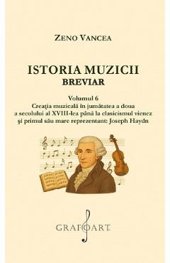 Coperta cărții 'Istoria muzicii. Breviar Vol.6 - Zeno Vancea'