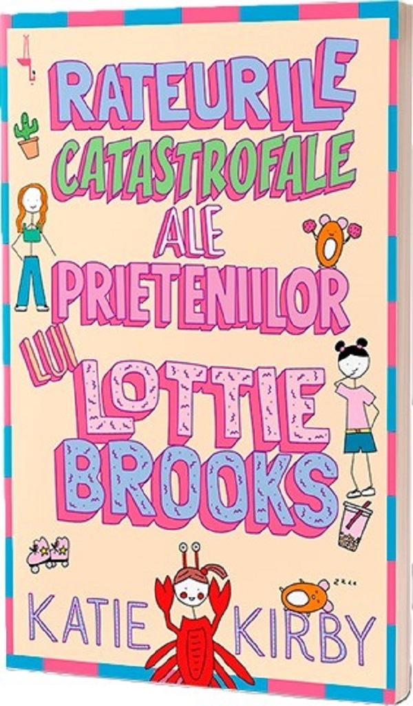Rateurile catastrofale ale prieteniilor lui Lottie Brooks - Katie Kirby
