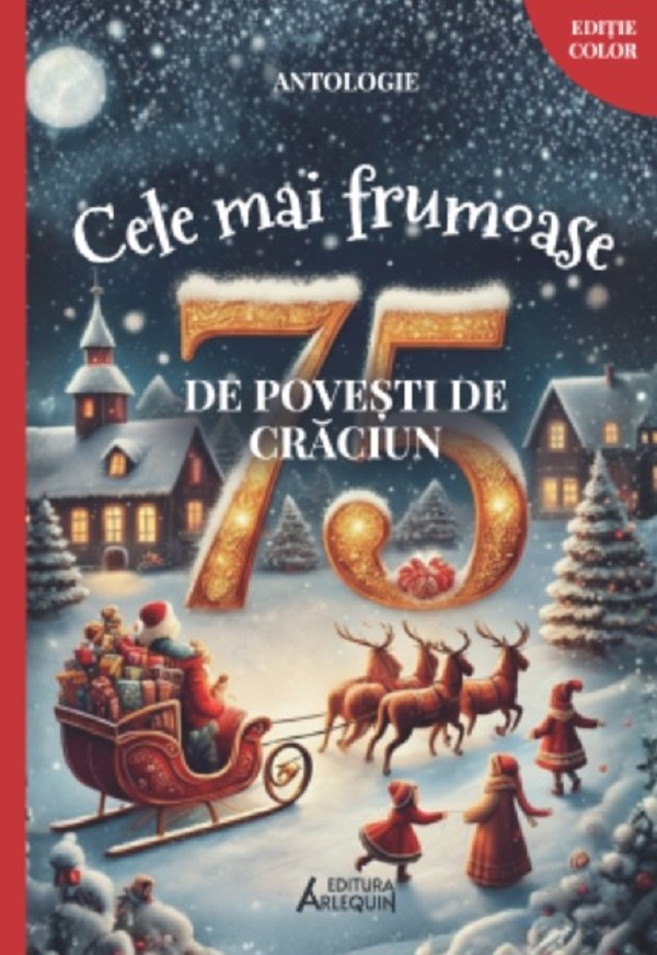 Cele mai frumoase 75 de povesti de Craciun