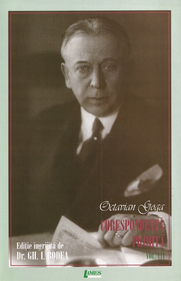 Pachet 3 volume: Octavian Goga. Corespondenta primita - Gh. I. Bodea