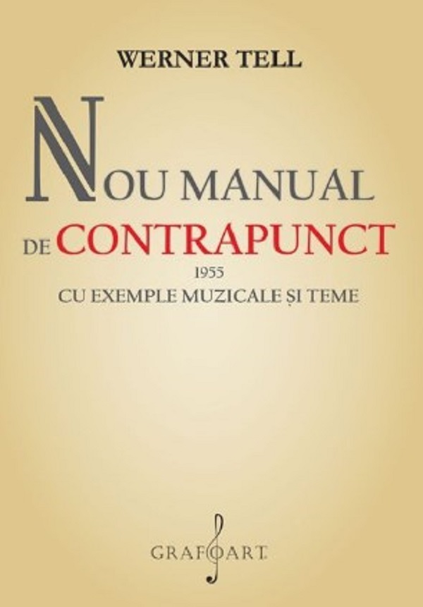 Nou manual de Contrapunct 1955 cu exemple muzicale si teme - Werner Tell