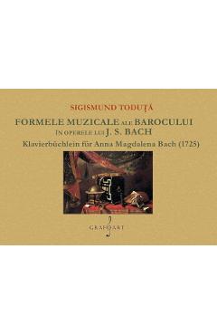 Poza produsului Formele muzicale ale barocului in operele lui J.D. Bach - Sigismund Toduta