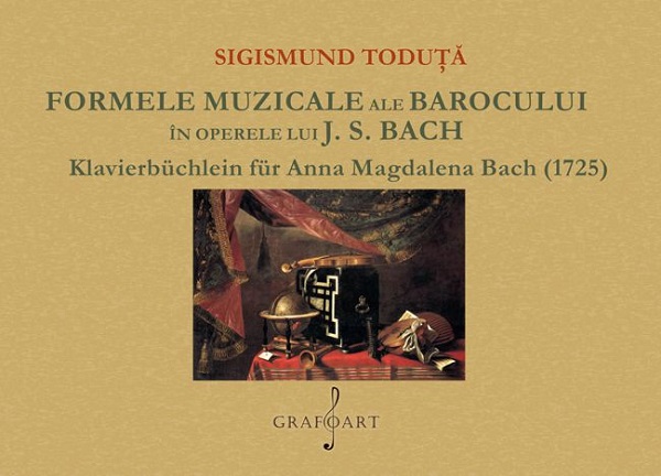 Formele muzicale ale barocului in operele lui J.D. Bach - Sigismund Toduta
