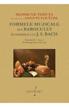 Poza produsului Formele muzicale ale Barocului in operele lui J.S. Bach Vol.2 Tom 2  - Sigismund Toduta