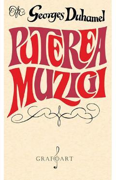Puterea muzicii - Georges Duhamel