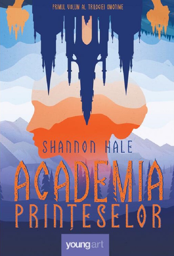 Academia printeselor - Shanonn Hale