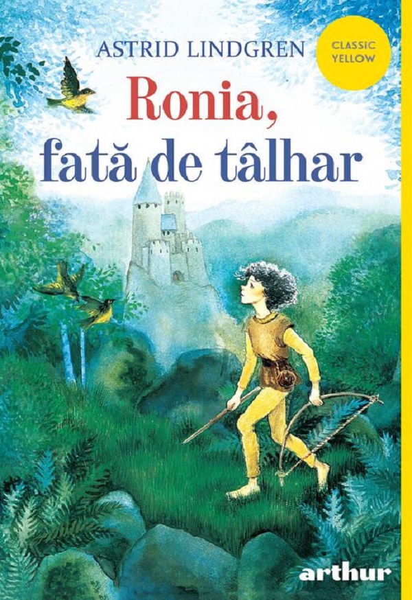 Ronia, fata de talhar - Astrid Lindgren