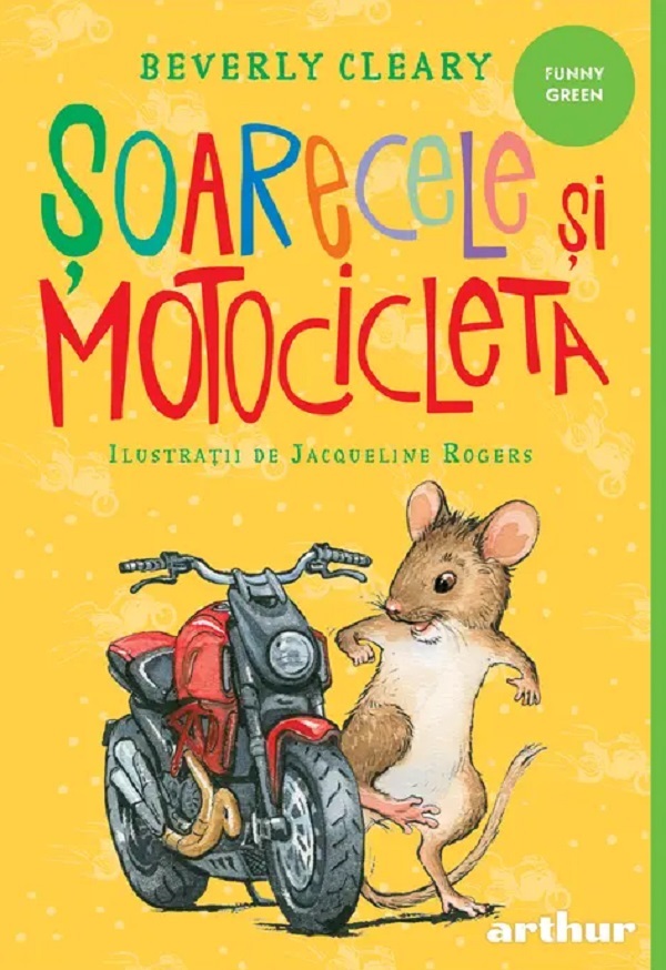 Soarecele si motocicleta - Beverly Cleary