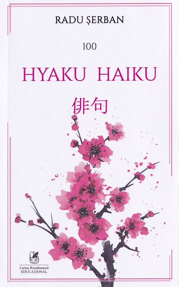 Hyaku Haiku - Radu Serban