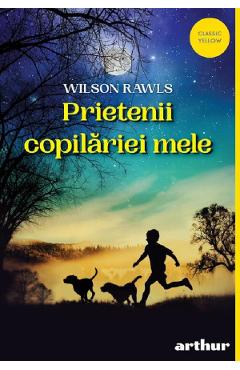 Poza produsului Prietenii copilariei mele - Wilson Rawls