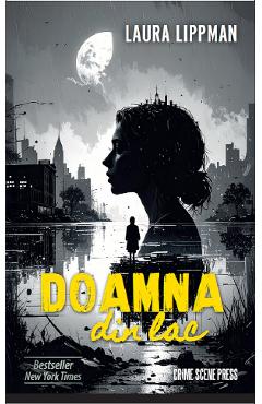 Poza produsului Doamna din lac Ed.2 - Laura Lippman