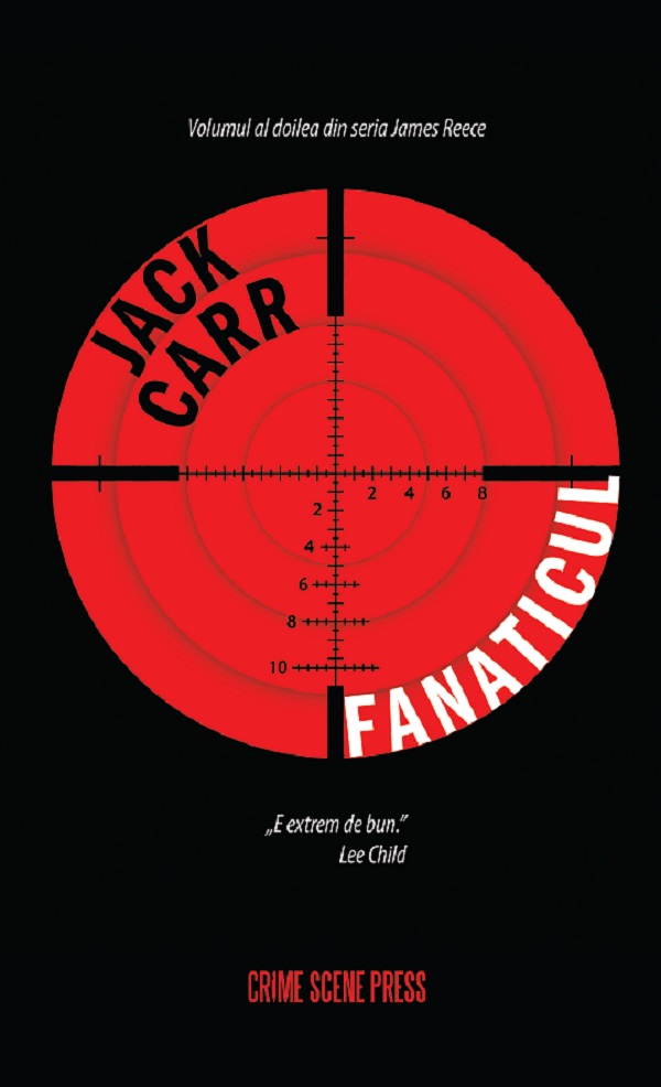 Fanaticul. Seria James Reece Vol.2 - Jack Carr