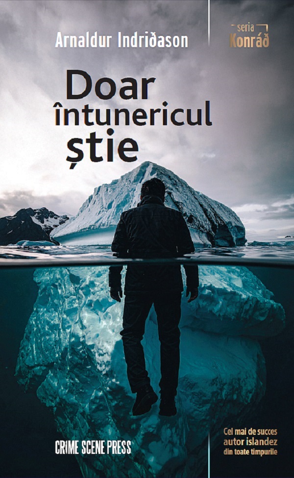 Doar intunericul stie. Seria Konrad Vol.1 - Arnaldur Indridason