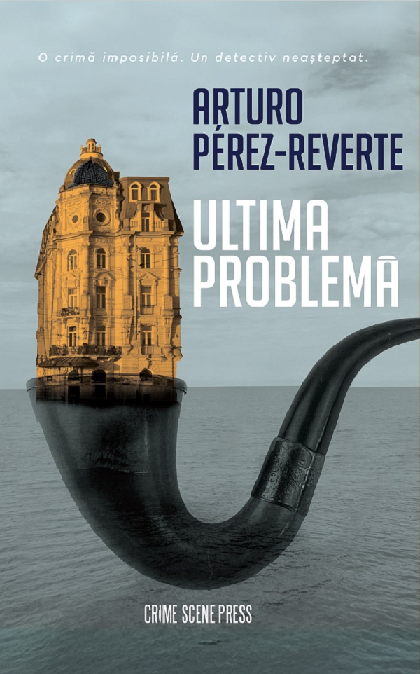 Ultima problema - Arturo Perez-Reverte