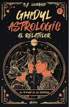 Poza produsului Ghidul astrologic al relatiilor - B.J. Lovegood
