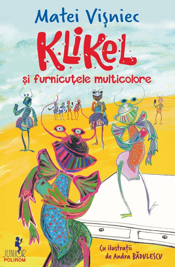 Klikel si furnicutele multicolore - Matei Visniec