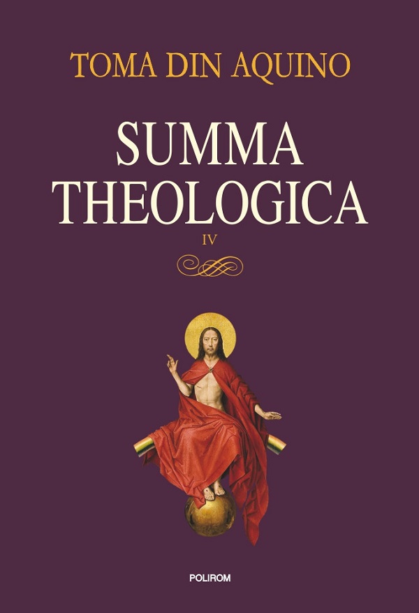 Summa theologica Vol.4 - Toma din Aquino