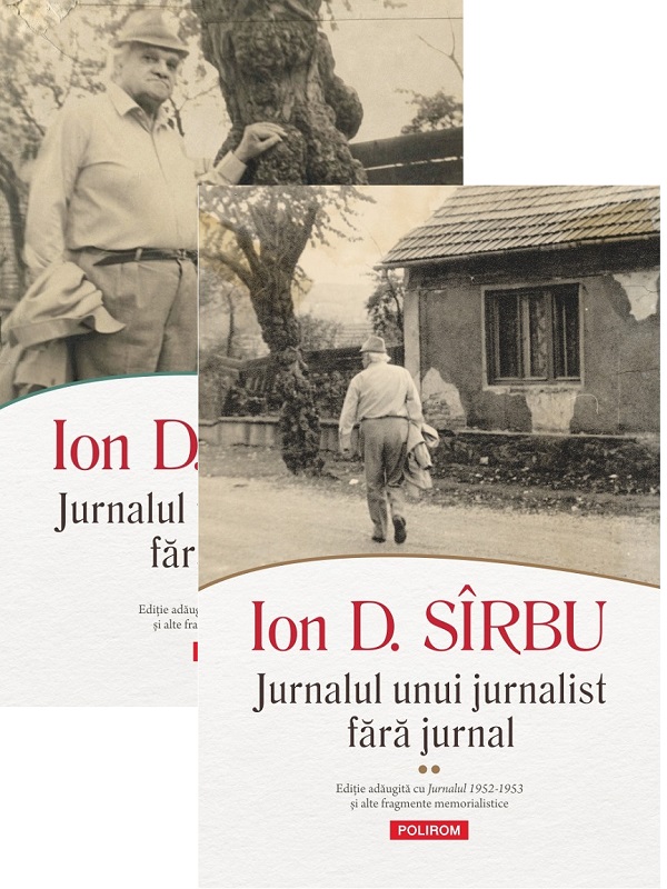 Pachet 2 volume: Jurnalul unui jurnalist fara jurnal - Ion D. Sirbu