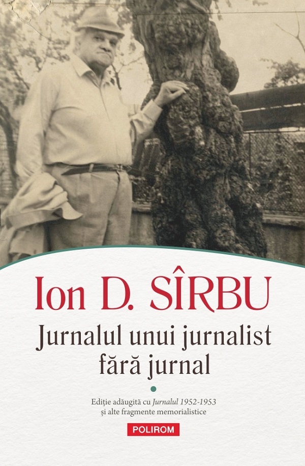 Pachet 2 volume: Jurnalul unui jurnalist fara jurnal - Ion D. Sirbu