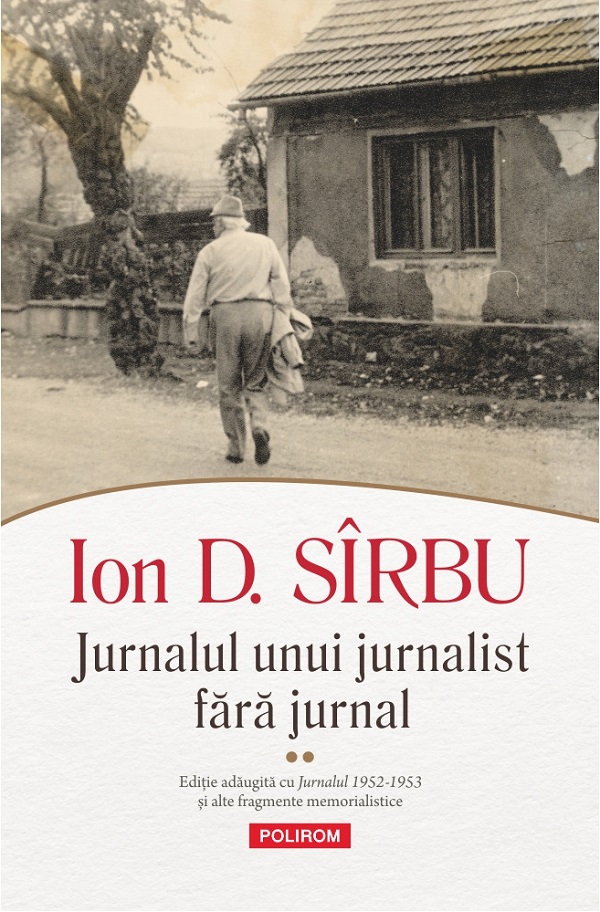 Pachet 2 volume: Jurnalul unui jurnalist fara jurnal - Ion D. Sirbu