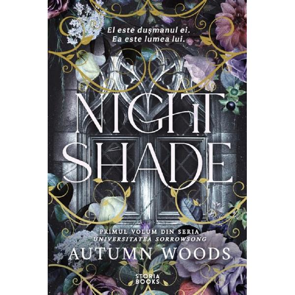 Nightshade. Seria Universitatea Sorrowsong Vol.1 - Autumn Woods