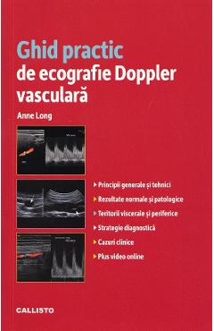 Poza produsului Ghid practic de ecografie Doppler vasculara - Anne Long