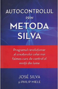Poza produsului Autocontrolul prin metoda Silva - Jose Silva, Philip Miele