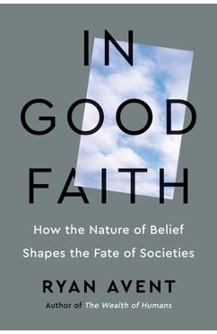Coperta cărții 'In Good Faith - Ryan Avent'