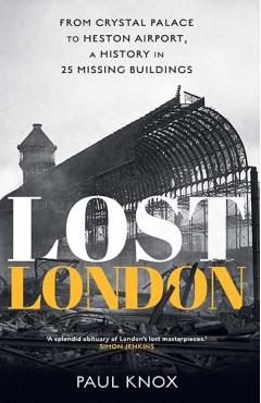 Lost London - Paul Knox