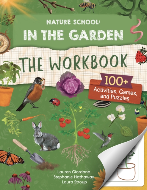 Coperta cărții 'Nature School: In the Garden: The Workbook - Lauren|stroup Giordano'