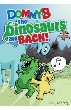 Dinosaurs Are Back! - Dommy B