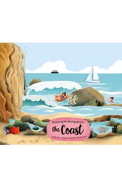 Coperta cărții 'Exploring the Amazing World of the Coast - Radka Piro'