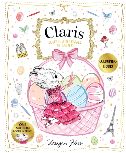 Coperta cărții 'Colour with Claris at Easter! - Megan Hess'