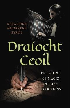 Coperta cărții 'Dra?ocht Ceoil - Geraldine Moorkens Byrne'