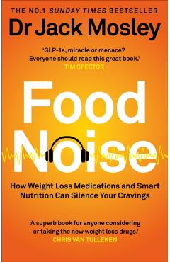 Food Noise - Dr Dr Jack Mosley
