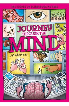 Journey Through the Mind - Dan Whitehead